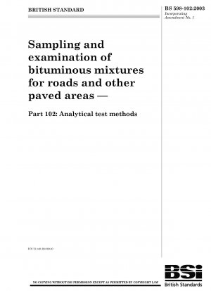 道路およびその他の舗装エリアで使用するアスファルト混合物のサンプリングと検査 - パート 102: 分析試験方法