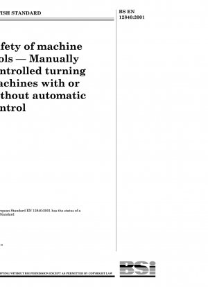 工作機械の安全性: 自動制御ありまたはなしの手動制御ステアリングマシン