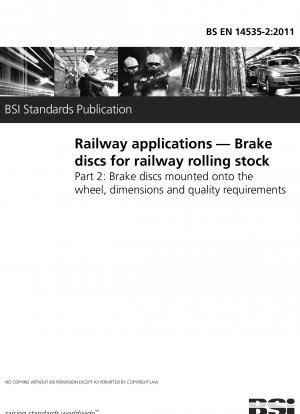 鉄道輸送、鉄道車両のブレーキ ディスク、車輪に取り付けられたブレーキ ディスク、寸法仕様および品質要件