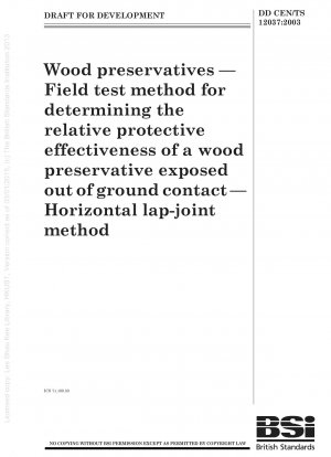 木材防腐剤。
地面と接触していない木材防腐剤の相対的な保護効果を判定するための現場試験方法。
水平ラップ法