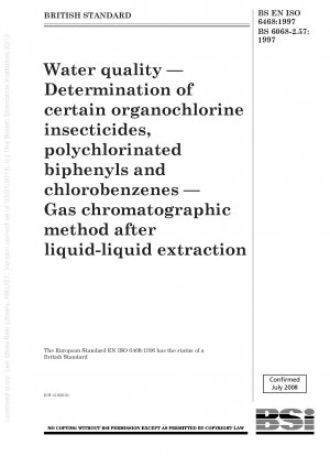 水質 液液抽出後のガスクロマトグラフィーによる特定の有機塩素系殺虫剤、ポリ塩化ビフェニルおよびクロロベンゼンの定量
