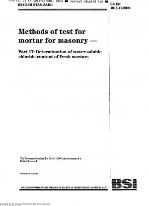 石材モルタルの試験方法 パート 17: 新しいモルタルの水溶性塩素含有量の測定 改訂版 A1-2004 を含む