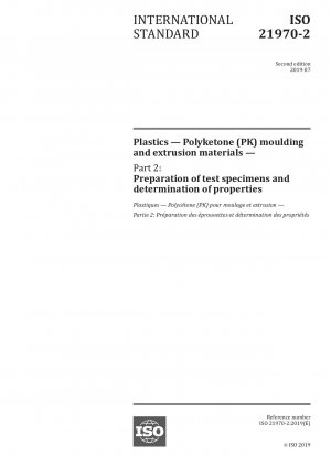 プラスチック - ポリケトン (PK) 成形および押出材料 - パート 2: 試験片の調製と特性の測定
