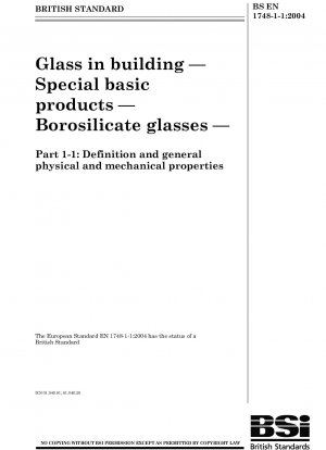 建築用ガラス 特別な基礎製品 ホウケイ酸ガラス 定義と一般的な物理的および機械的特性