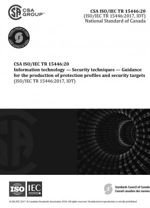 情報技術セキュリティの技術的保護プロファイルとセキュリティ目標の準備のためのガイド (ISO/IEC TR 15446:2017、第 3 版、2017-10 から採用)