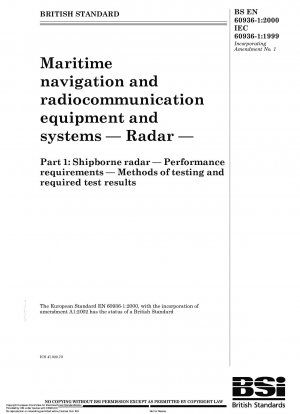 海上航行および無線通信の機器およびシステムのレーダー 第 1 部: 海上レーダーの性能要件の試験方法および必要な試験結果