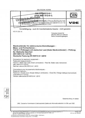 電子機器で使用するコネクタ、試験と測定、パート 8-1: 静的負荷試験 (固定コネクタ)、試験 8a: 横方向静的負荷 (IEC 60512-8-1-2010)、ドイツ語版 EN 60512-8- 1- 2010年