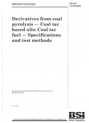 石炭熱分解誘導体 コールタール基油 コールタール燃料 仕様と試験方法