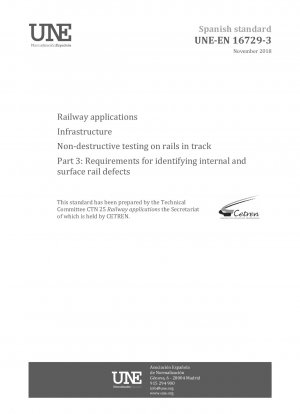 鉄道用途 - インフラストラクチャ - 線路内のレールの非破壊検査 - パート 3: レールの内部欠陥および表面欠陥を特定するための要件