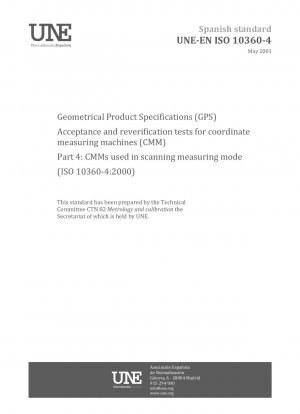 幾何製品仕様 (GPS) 座標測定機 (CMM) の受け入れおよび再検証テスト パート 4: スキャン測定モード用の CMM (ISO 10360-4:2000)