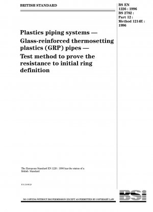 プラスチック配管システム用のガラス強化熱硬化性プラスチック (GRP) パイププルーフ リングの初期たわみの試験方法