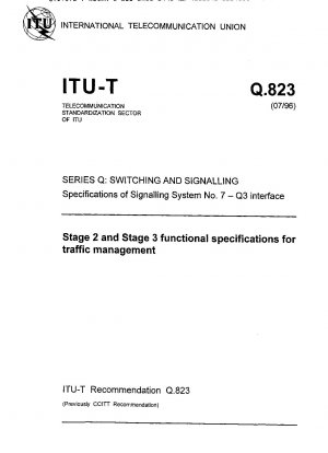 交通管理のための二次および三次レベルの機能手順 - シリーズ Q: 交換および信号 - NO.7 信号システムの基準 - Q3 インターフェース (研究グループ 11)