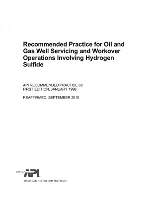 硫化水素を伴う石油および天然ガス井および改修作業の推奨慣行