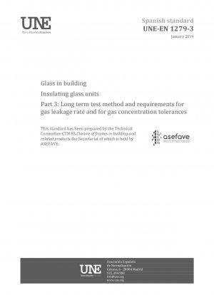 建築用ガラス断熱グレージング パート 3: ガス漏洩率およびガス濃度許容値の長期試験方法と要件