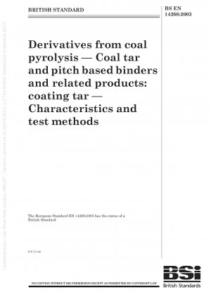 石炭熱分解誘導体 コールタールおよびビチューメンベースの接着剤および関連製品 コーティングタール 特性および試験方法