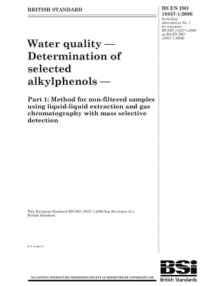水質 選択されたアルキルフェノールの測定 液液抽出および質量選択性ガスクロマトグラフィーによる非濾過サンプルの測定方法