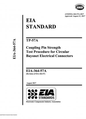 TP-57A 丸型バヨネット電気コネクタのカップリング ピン強度試験手順