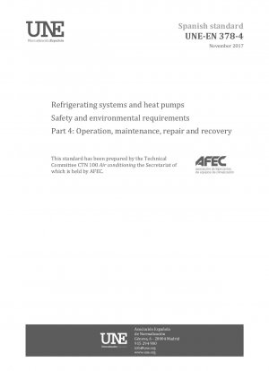 冷凍システムおよびヒートポンプの安全性および環境要件 パート 4: 運用、メンテナンス、修理および修復