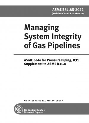 ガス配管のシステム完全性の管理 ASME 圧力配管コード B31 ASME B31.8 の補足