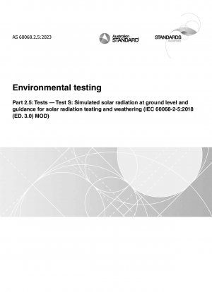 環境試験パート 2.5: 試験試験 S: 地上模擬日射および日射試験および経年劣化に関するガイダンス (IEC 60068-2-5:2018 (ED. 3.0) MOD)
