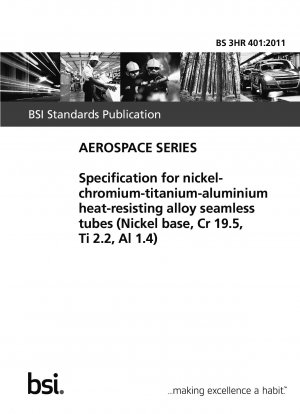 ニッケルクロムチタンアルミニウム耐熱合金継目無鋼管（ニッケル基Cr19.5-Ti2.2-Al1.4）の規格