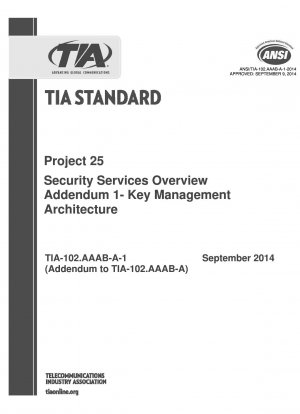 項目 25 セキュリティ サービスの概要 付録 1 鍵管理アーキテクチャ (TIA-102.AAAB-A の付録)