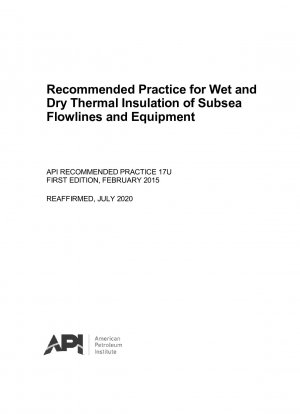 海底パイプラインおよび機器の湿式および乾式断熱に関する推奨事項 (第 1 版)