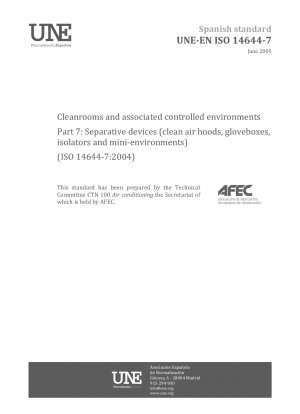 クリーン ルームおよび関連する制御環境 パート 7: 隔離エンクロージャ (クリーン エア フード、グローブ ボックス、アイソレータ、微小環境) (ISO 14644-7:2004)