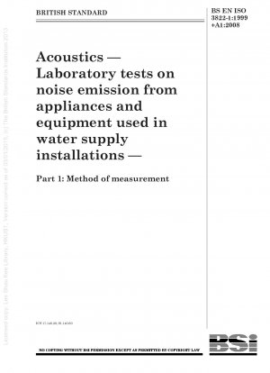 音響 — 給水施設で使用される電気製品や機器からの騒音放射の実験室試験 パート 1: 測定方法