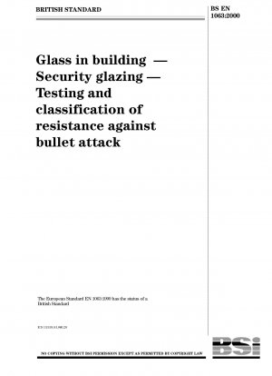 建築用ガラス、安全ガラス、耐銃弾性の試験と分類