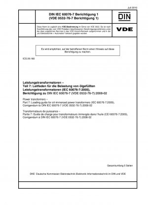 電源変圧器 パート 7: 油入電源変圧器の負荷に関するガイドライン (IEC 60076-7-2005)、DIN IEC 60076-7 (VDE 0532-76-7)-2008-02 規格の訂正